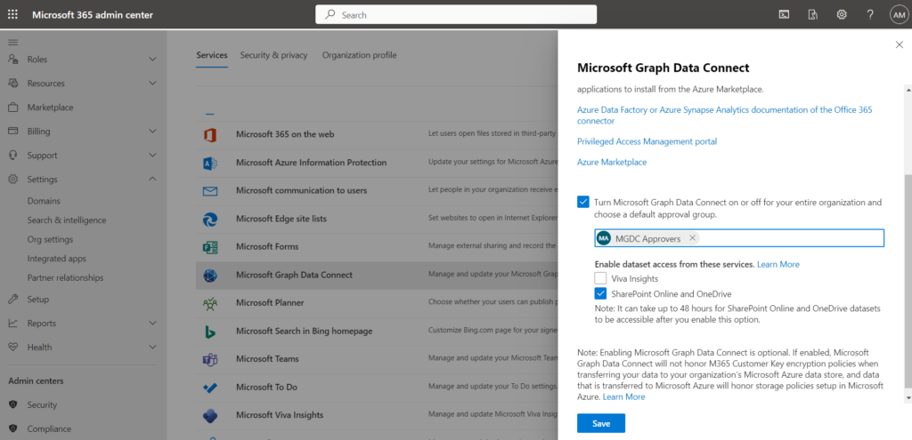 Enable the Microsoft Graph Data Connect service in the Microsoft 365 Admin Center.